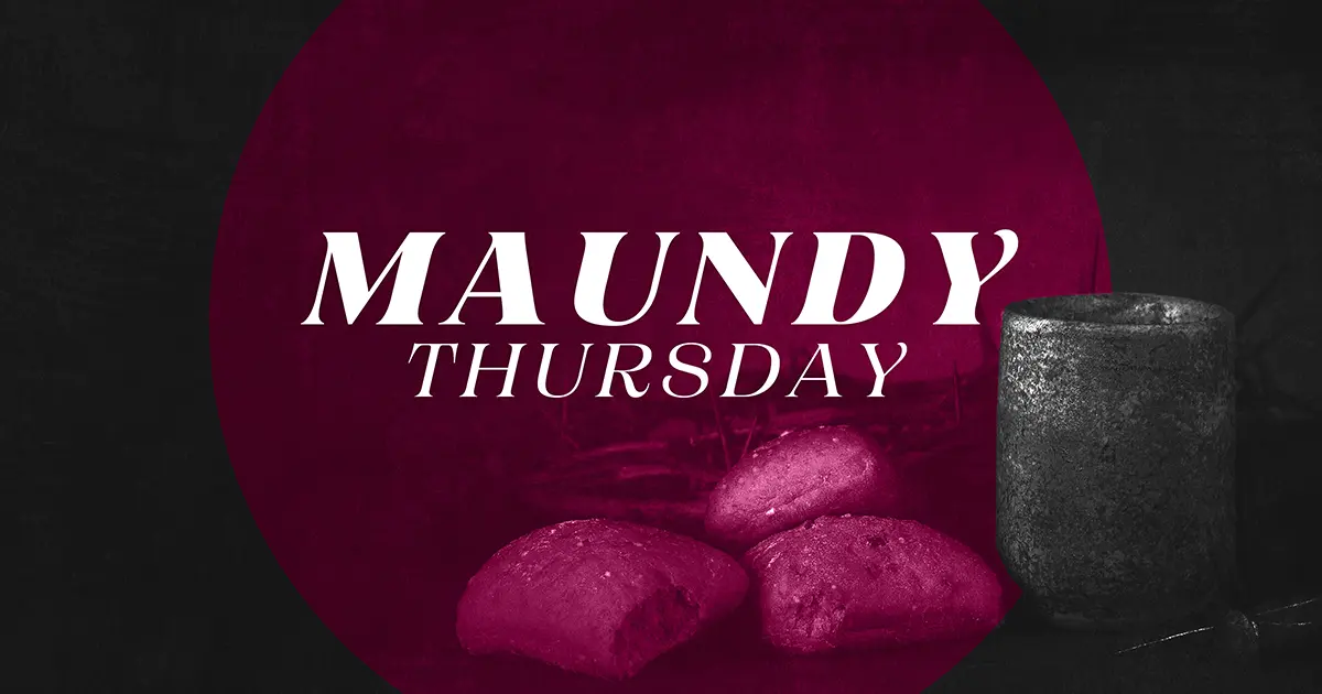 Maundy Thursday Service