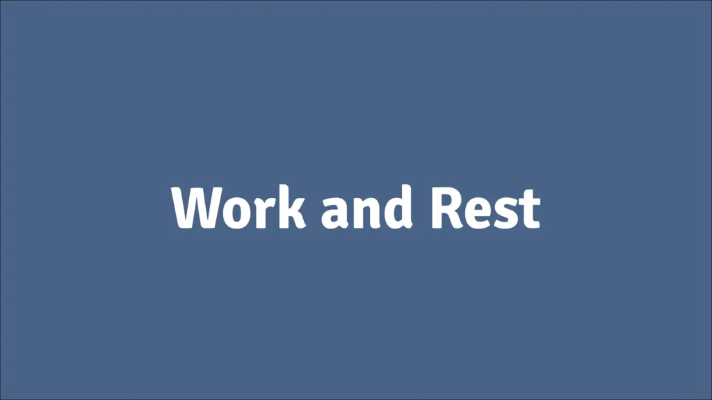 Work and Rest